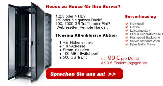 Serverhousing in Österreich: Server Housing ab nur EUR 99,- pro Monat