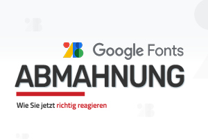 Google Fonts Abmahnung